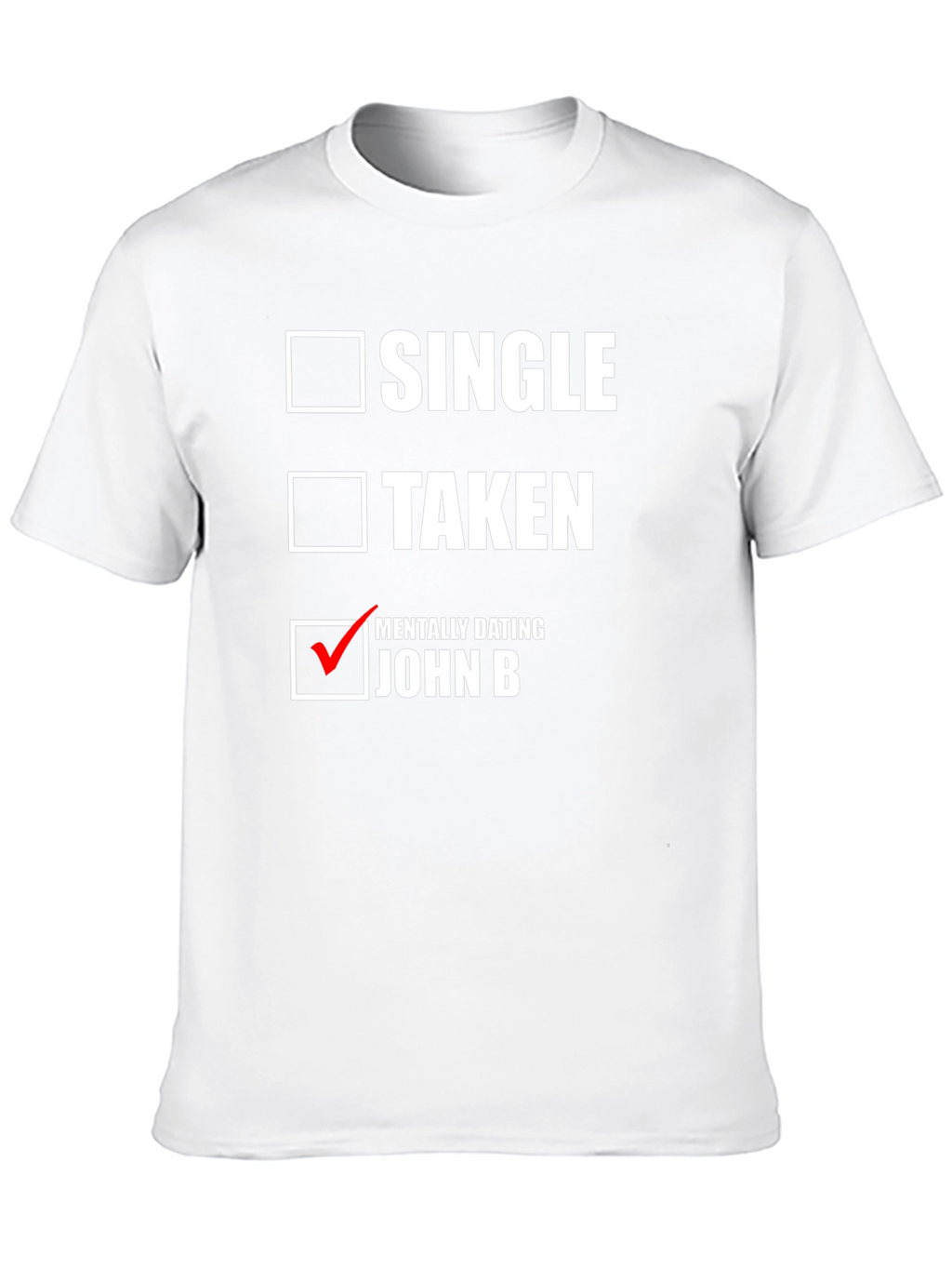 Single Taken Mentally Dating T-Shirt