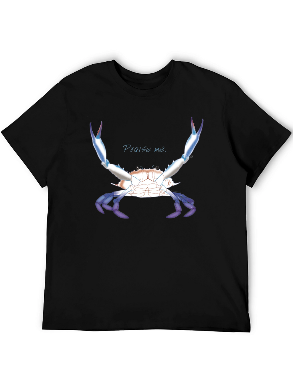 Praise Me Crab T-Shirt - Bold Graphic Tee
