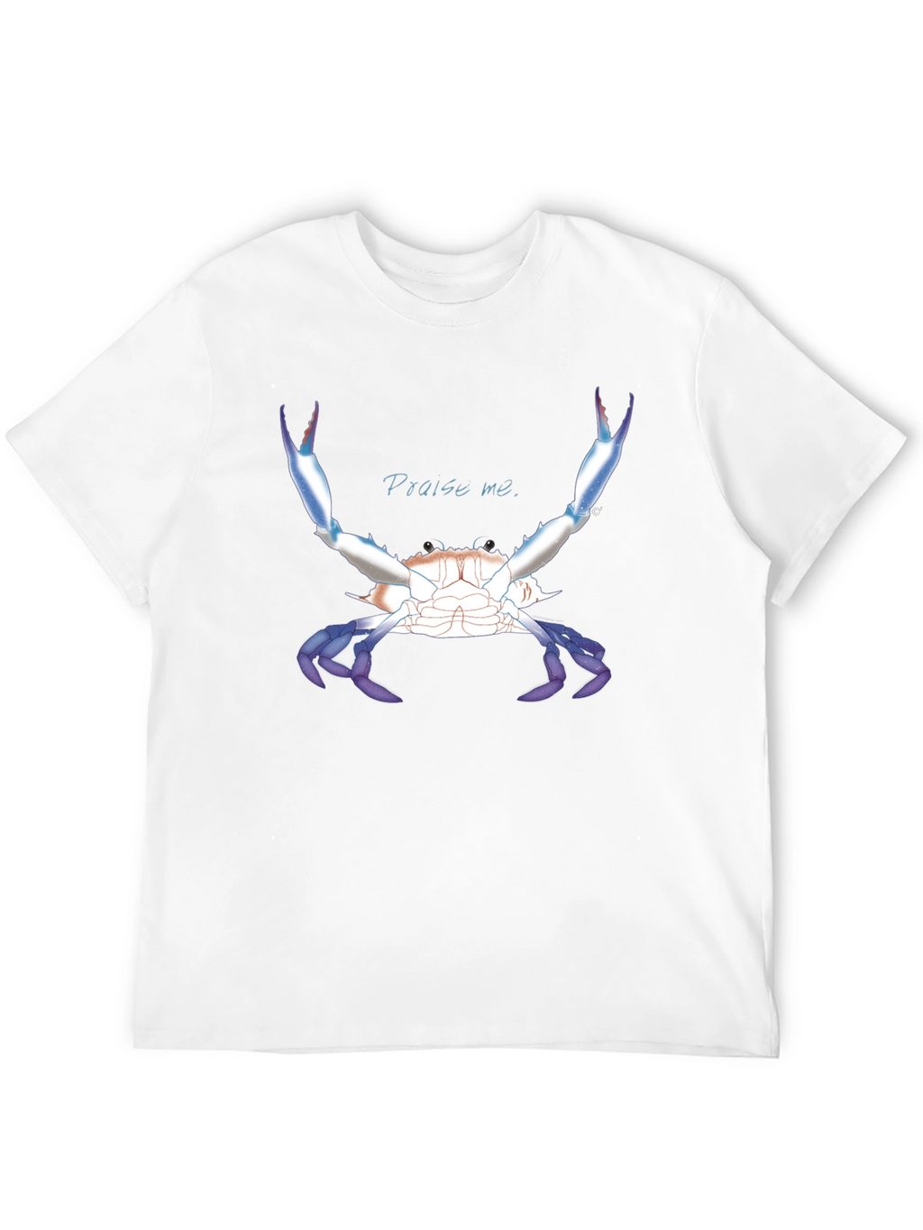 Praise Me Crab T-Shirt - Bold Graphic Tee