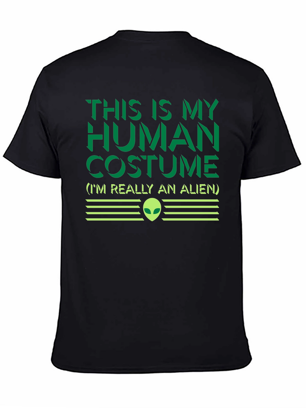 Human Costume Alien T-Shirt - Funny Sci-Fi Graphic Tee