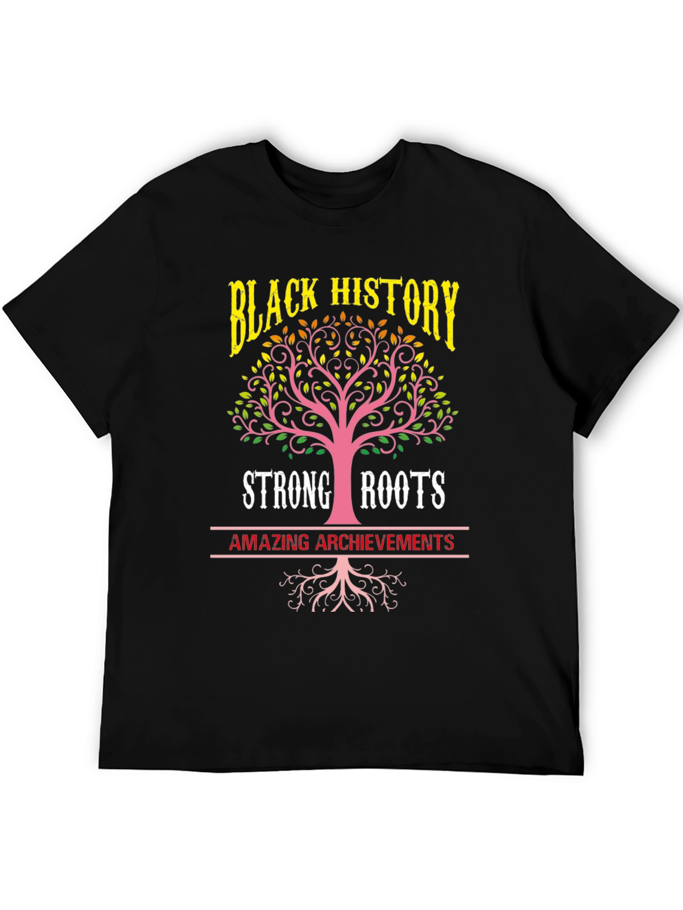 Black History Strong Roots T-Shirt