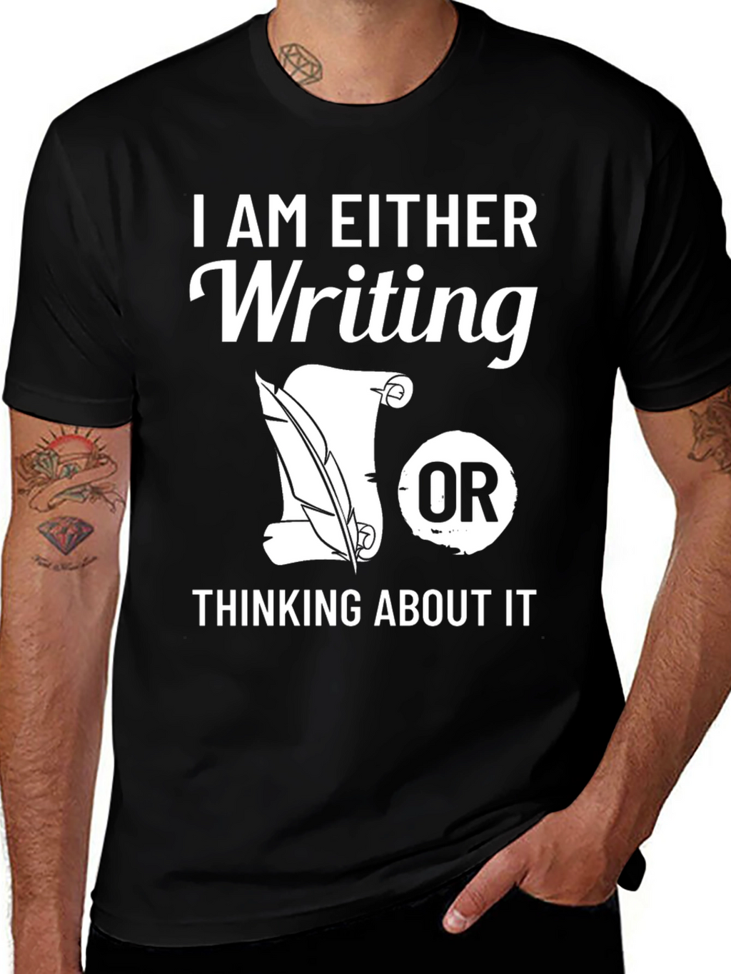 Writers T-Shirt: Writing or Thinking About It