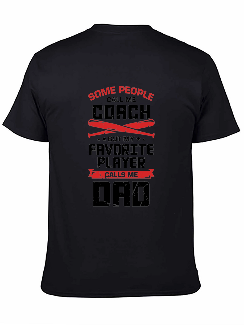 Coach Dad T-Shirt: Favorite Player Calls Me Dad