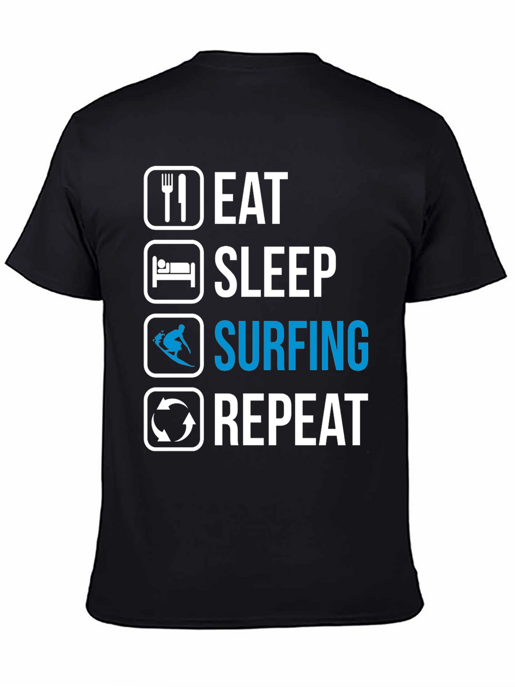 Eat Sleep Surfing Repeat T-Shirt