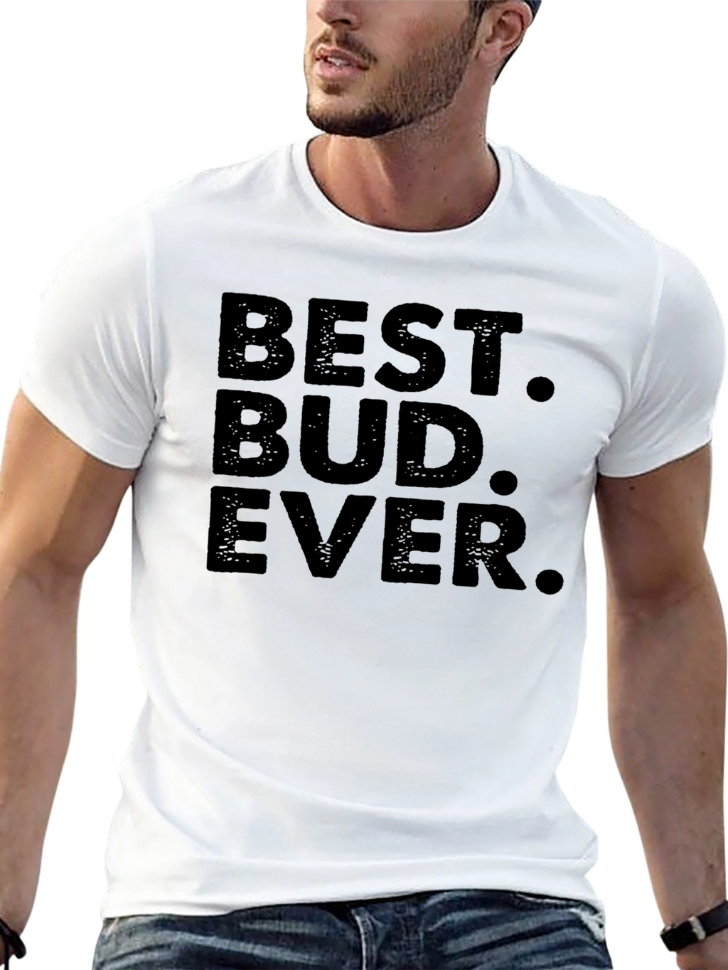 Best Bud Ever T-Shirt - Black Crew Neck Tee