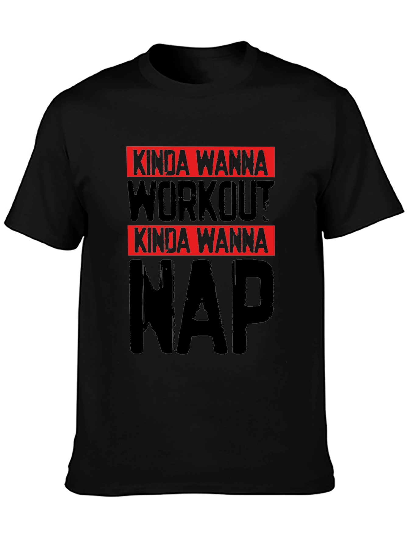 Kinda Wanna Workout Kinda Wanna Nap Black Tee