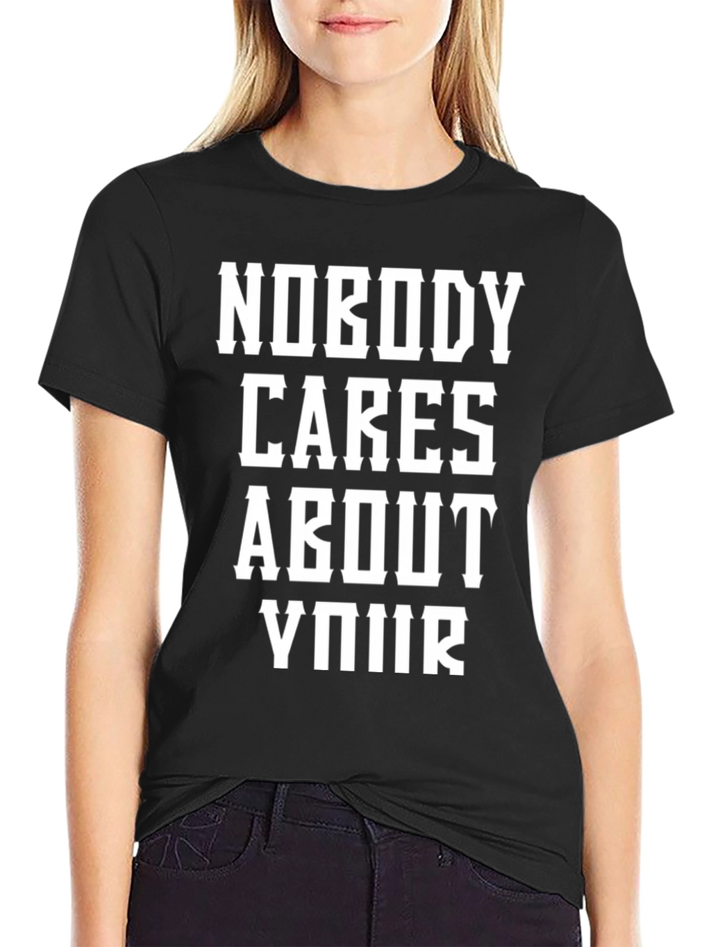 Nobody Cares About Your T-Shirt