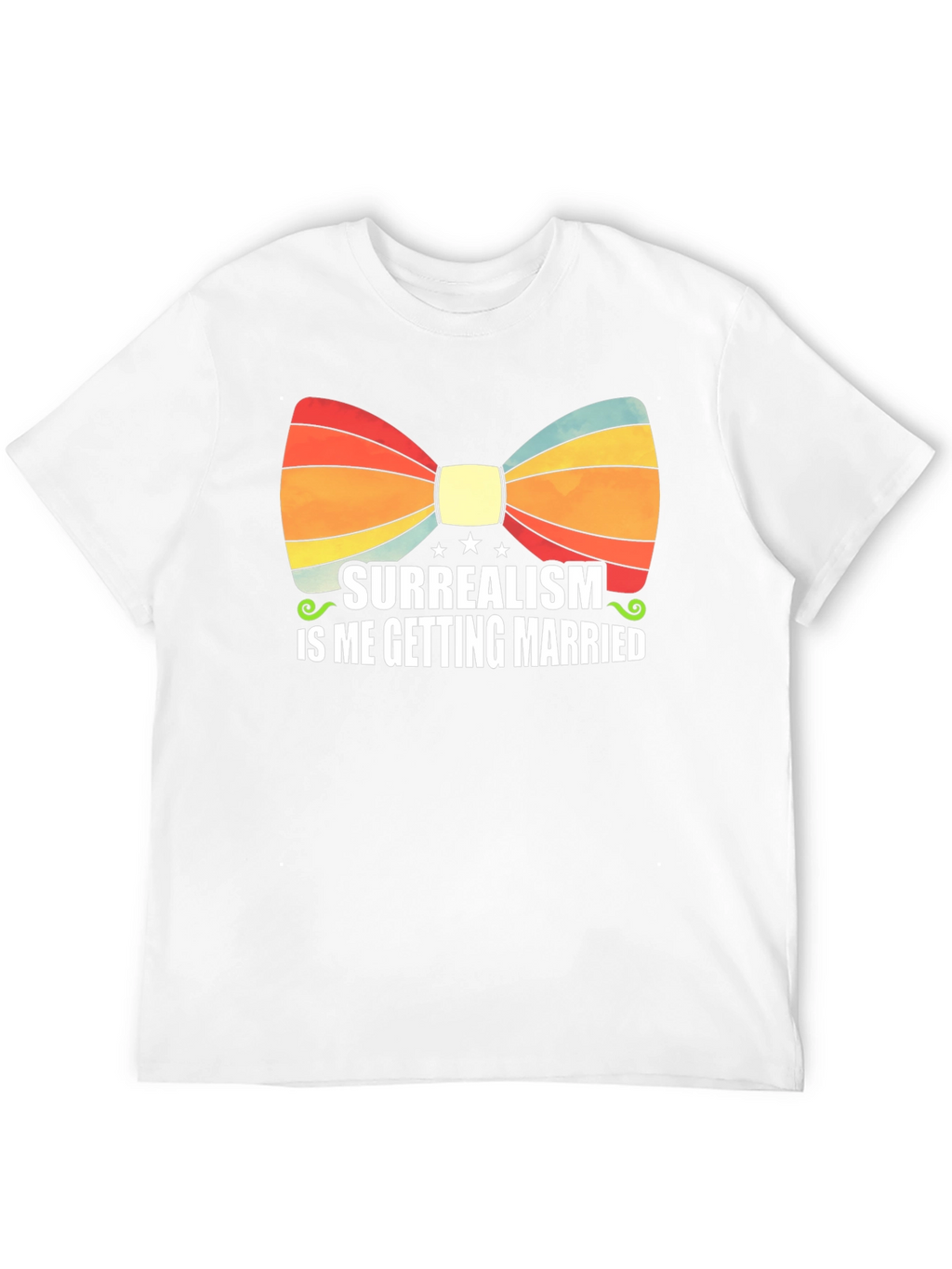 Surrealism is Me Getting Married T-Shirt