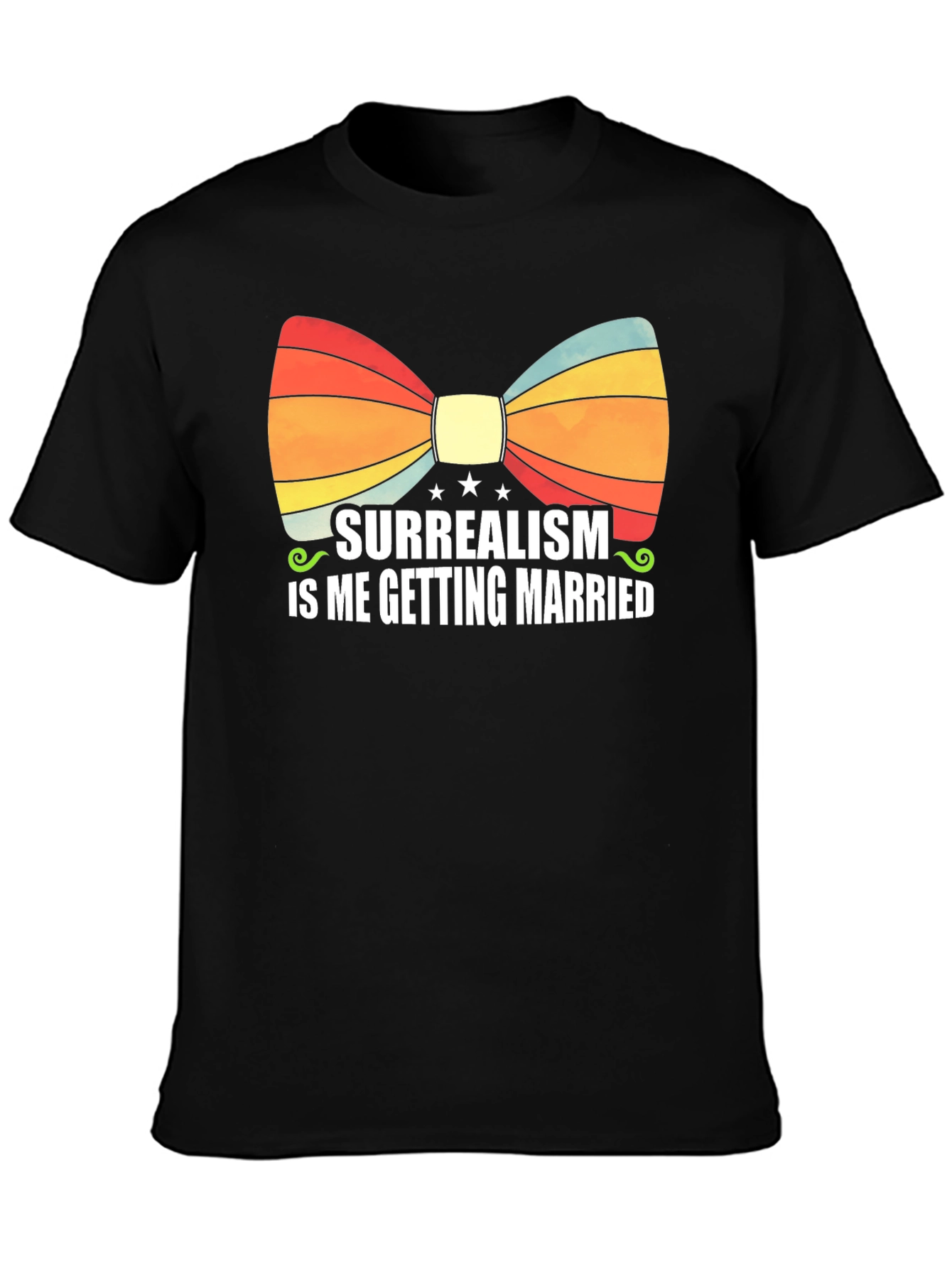 Surrealism is Me Getting Married T-Shirt