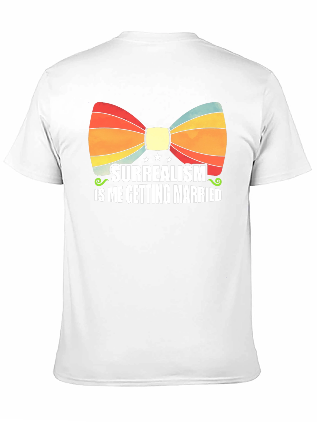Surrealism is Me Getting Married T-Shirt