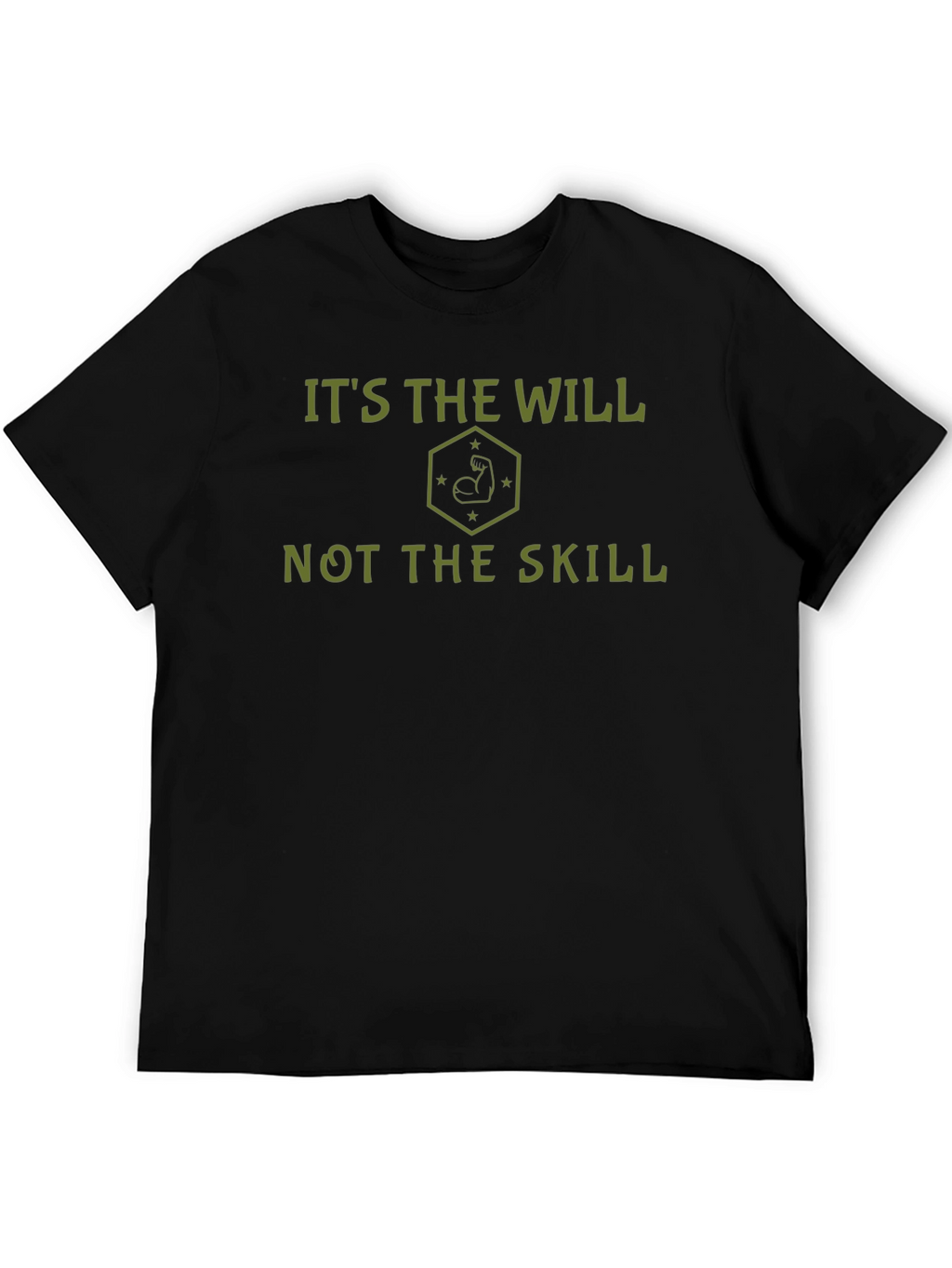 Its the Will Not the Skill Graphic Tee