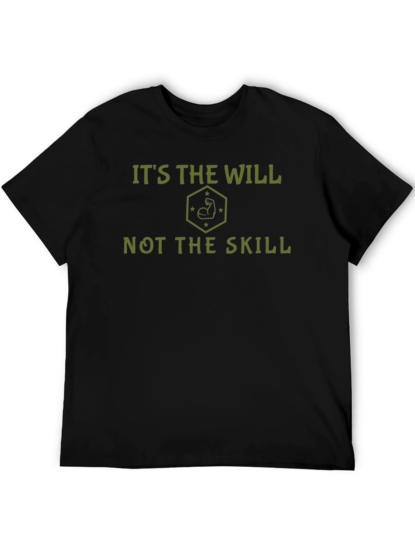 Its the Will Not the Skill Graphic Tee