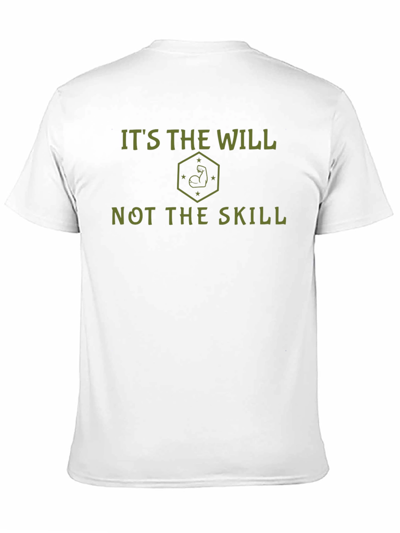 Its the Will Not the Skill Graphic Tee