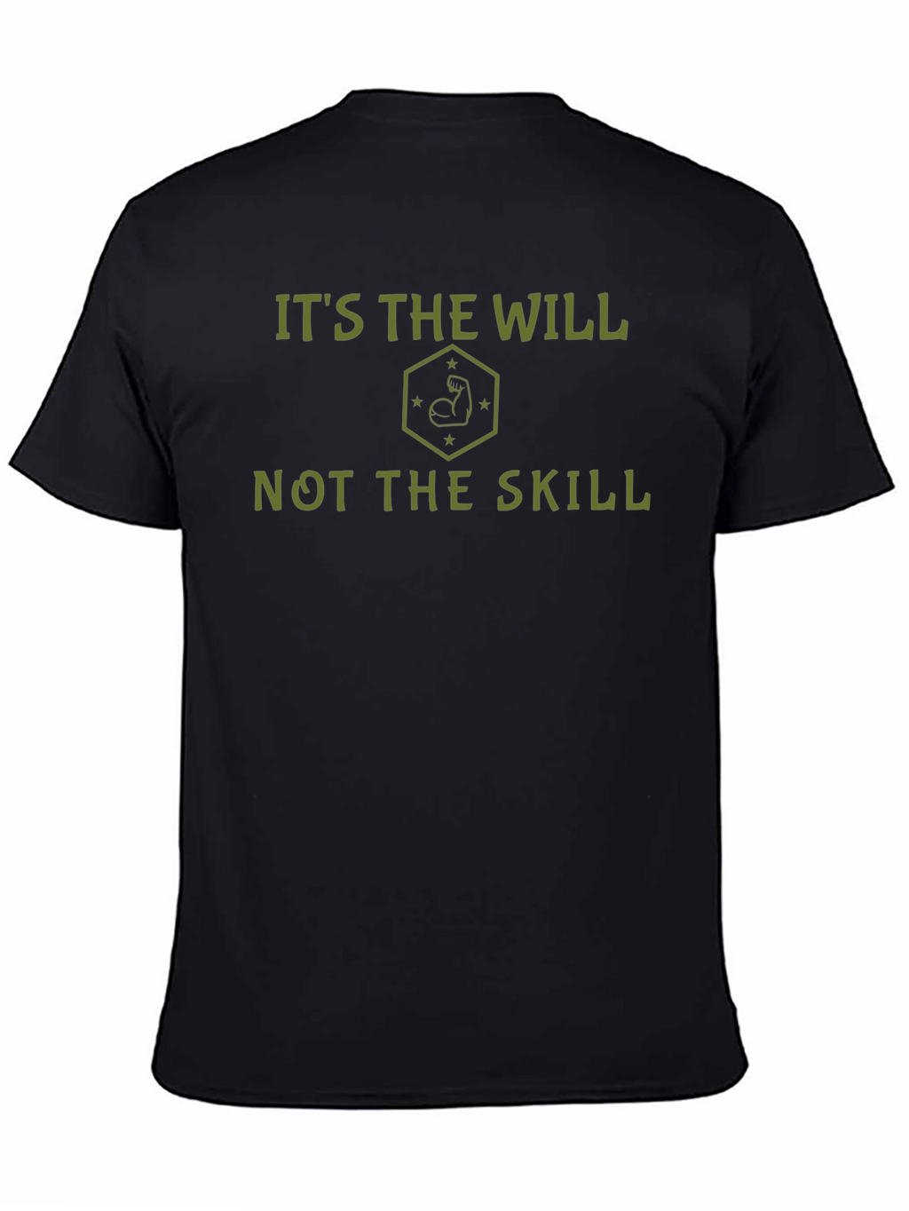 Its the Will Not the Skill Graphic Tee
