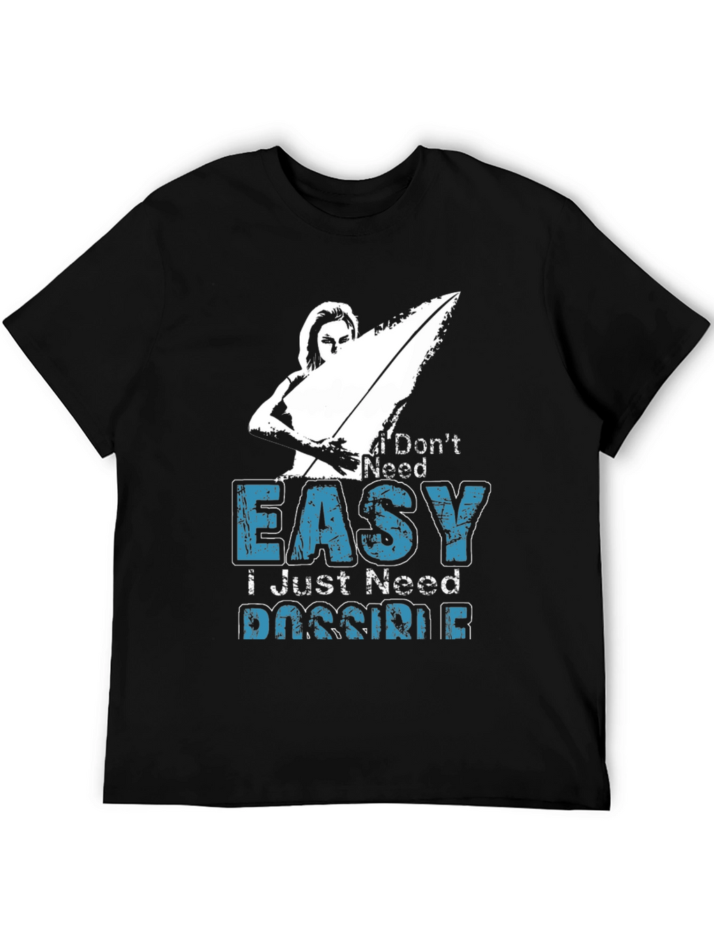 I Dont Need Easy T-Shirt