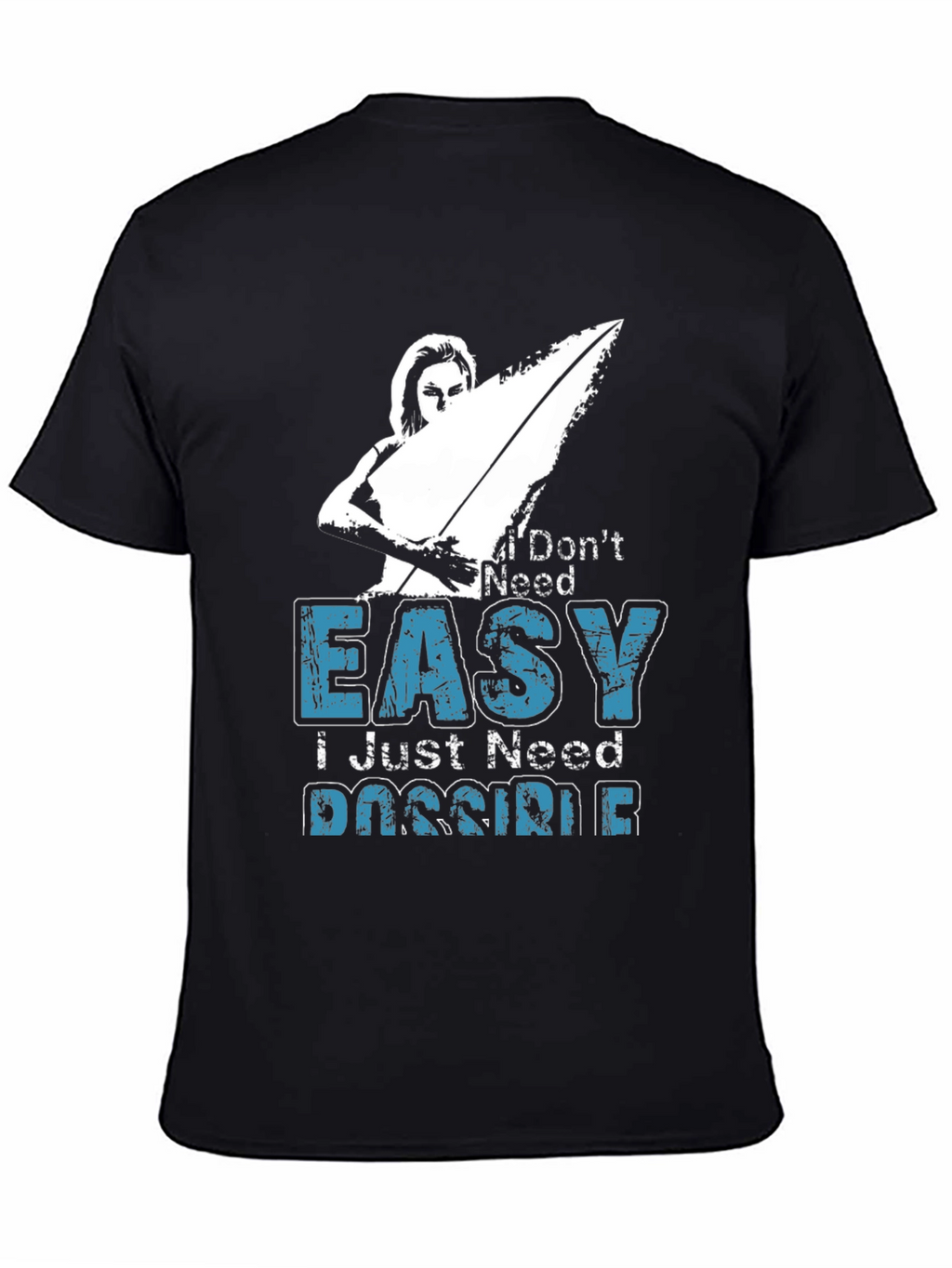 I Dont Need Easy T-Shirt