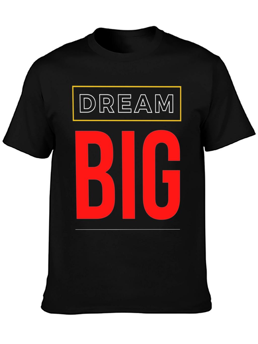 Dream Big Graphic T-Shirt - Motivational Tee