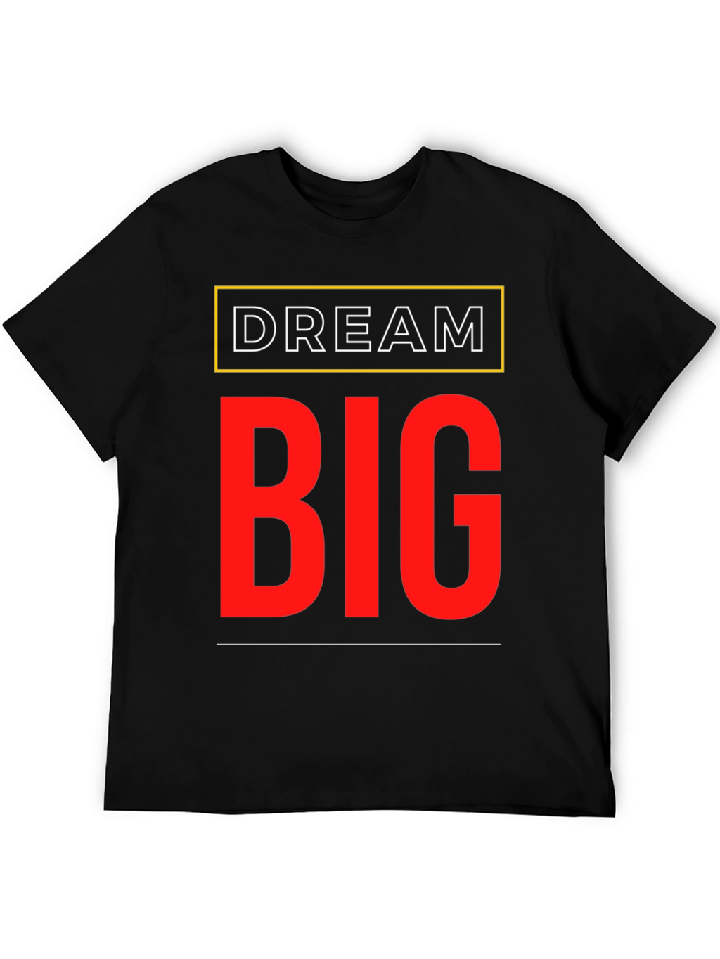 Dream Big Graphic T-Shirt - Motivational Tee