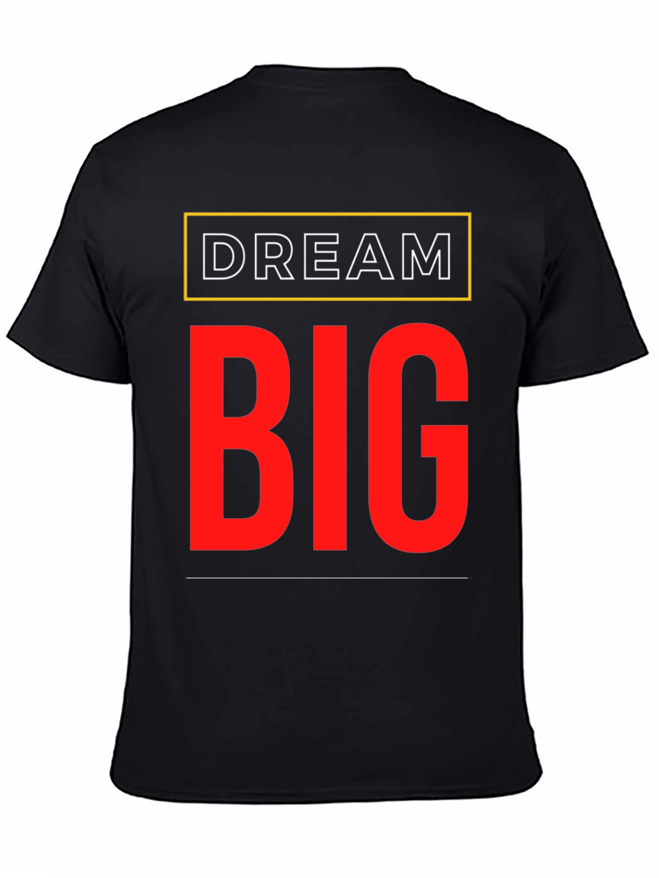 Dream Big Graphic T-Shirt - Motivational Tee