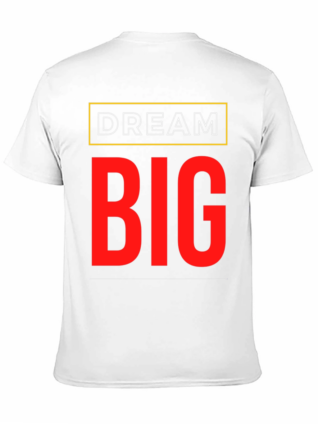 Dream Big Graphic T-Shirt - Motivational Tee