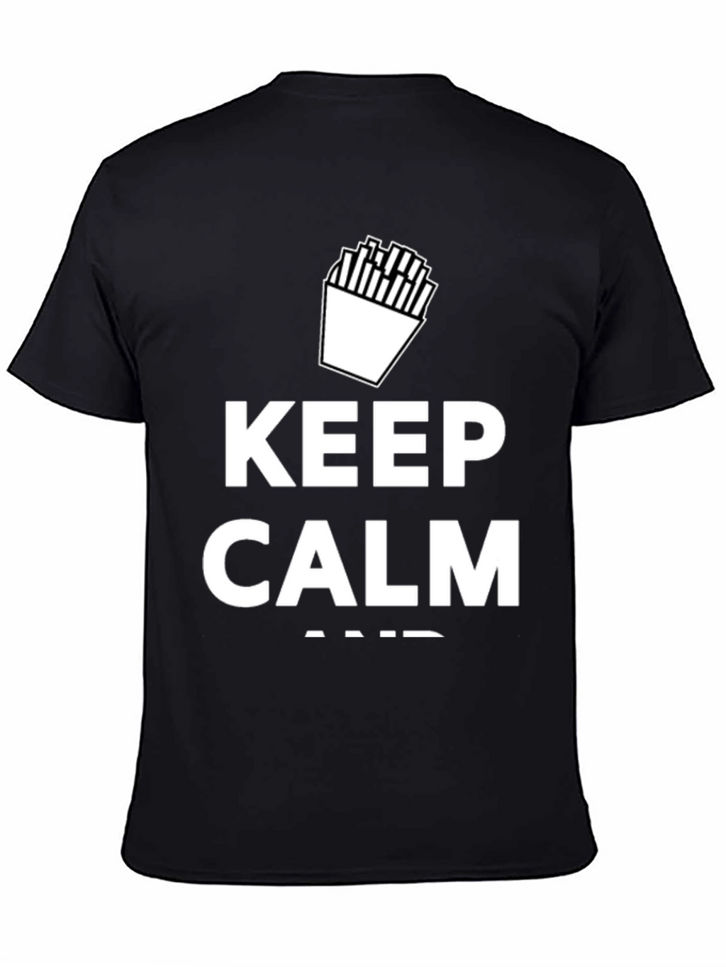 Keep Calm and Eat Fries Black T-Shirt