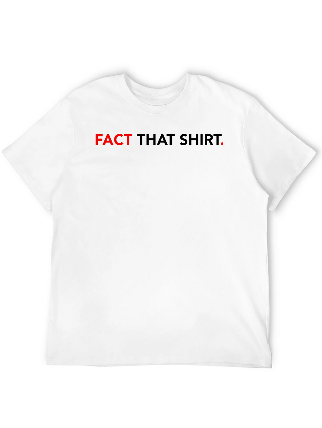 Fact That Shirt Mens Black Tee