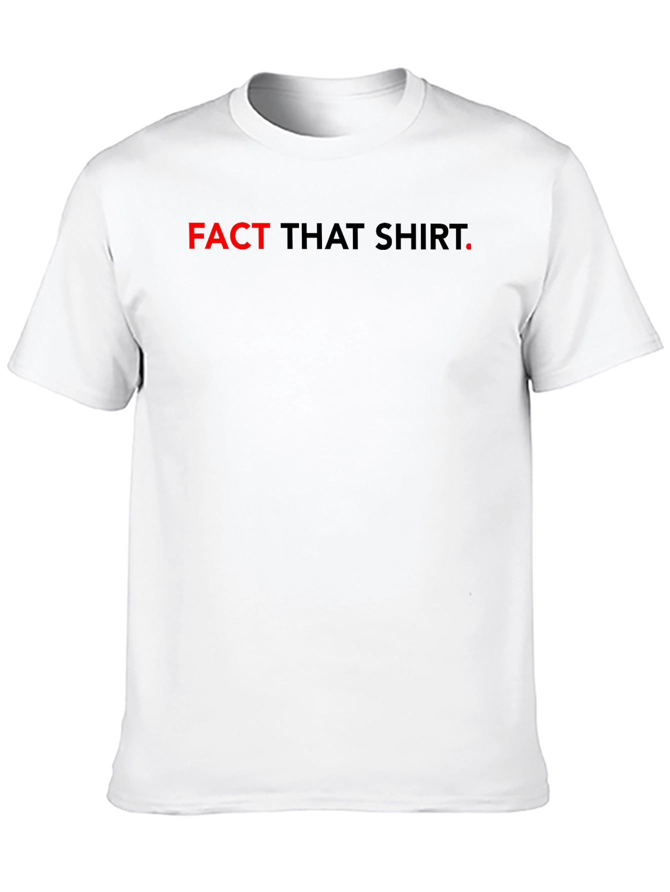 Fact That Shirt Mens Black Tee
