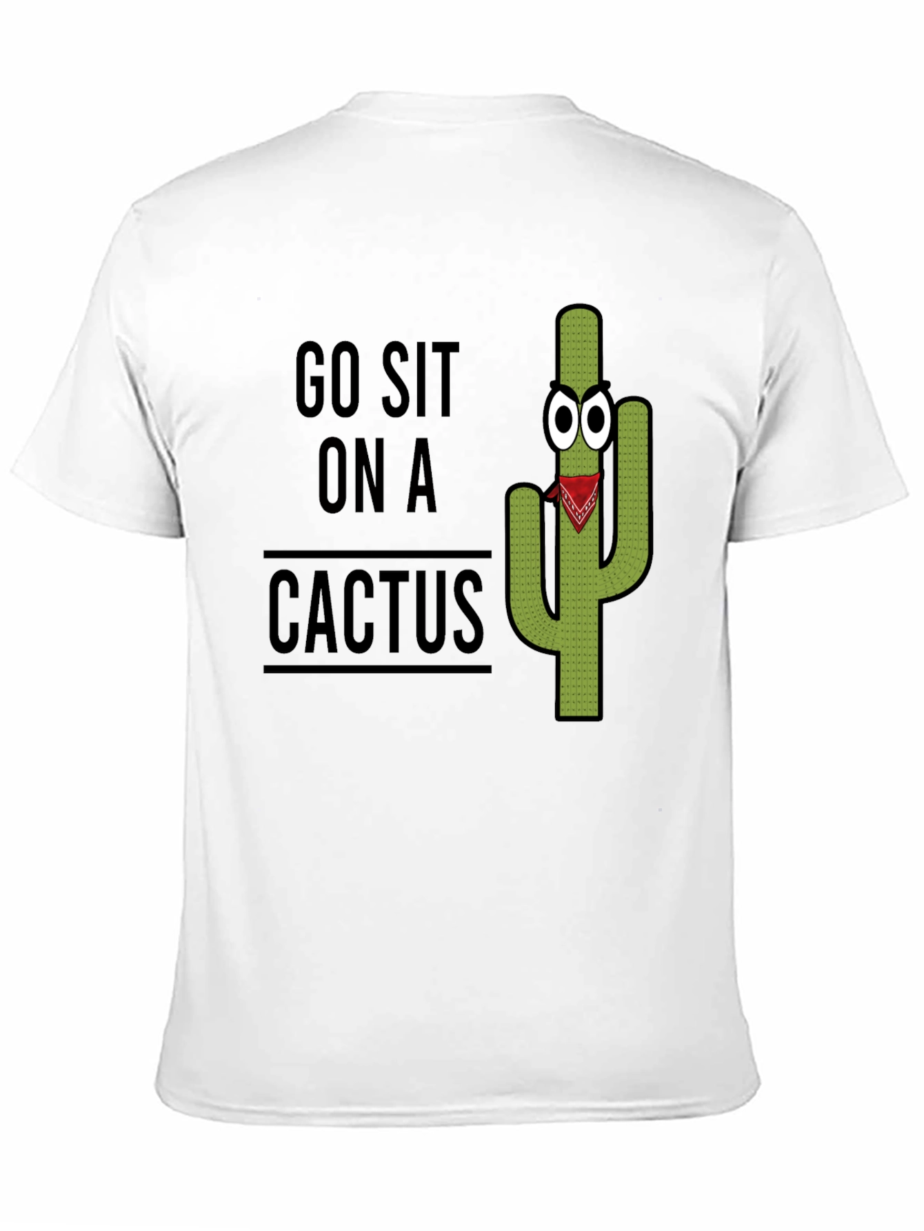 Go Sit On A Cactus Graphic Tee