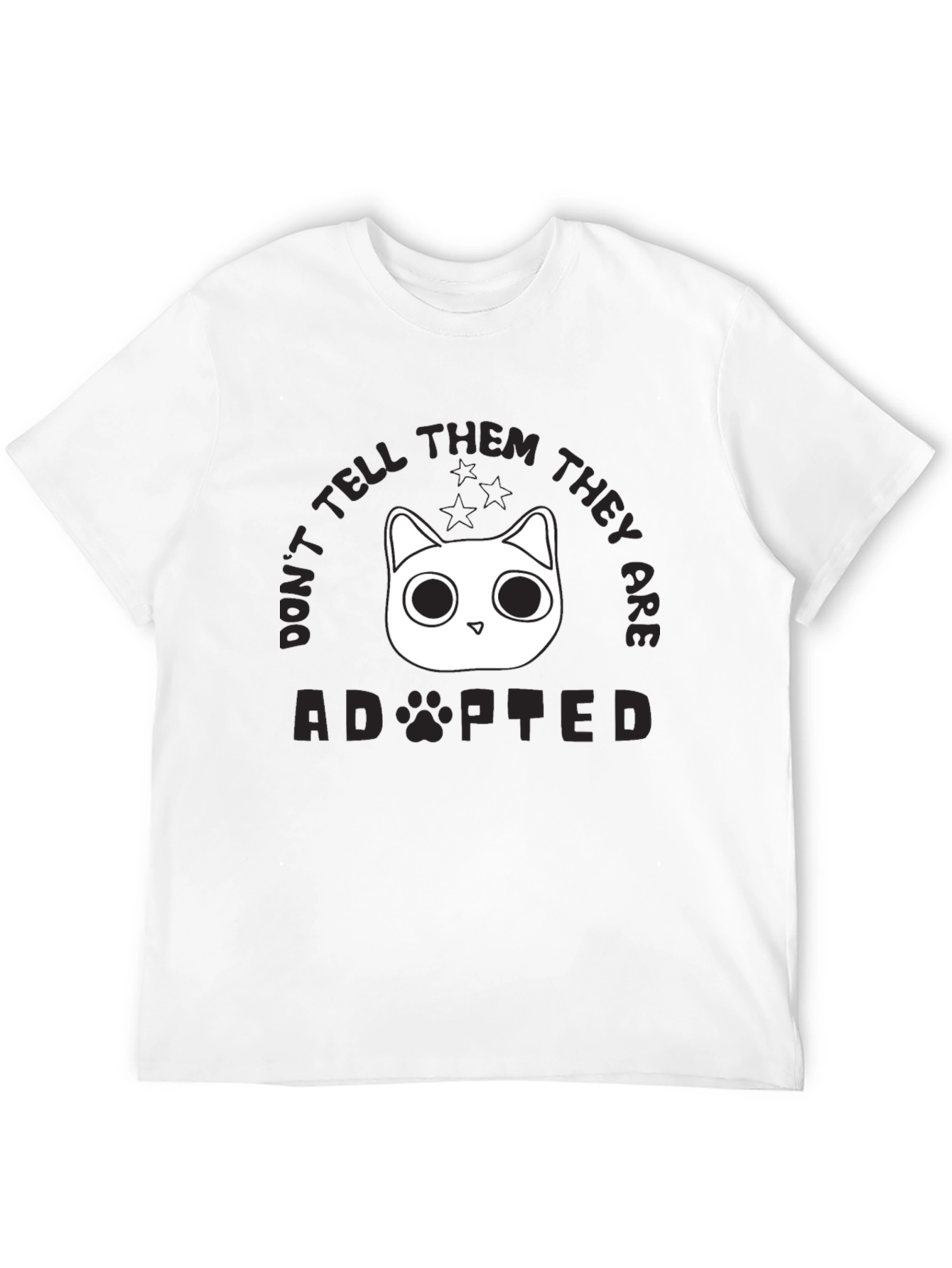 Dont Tell Them Adopted Cat T-Shirt