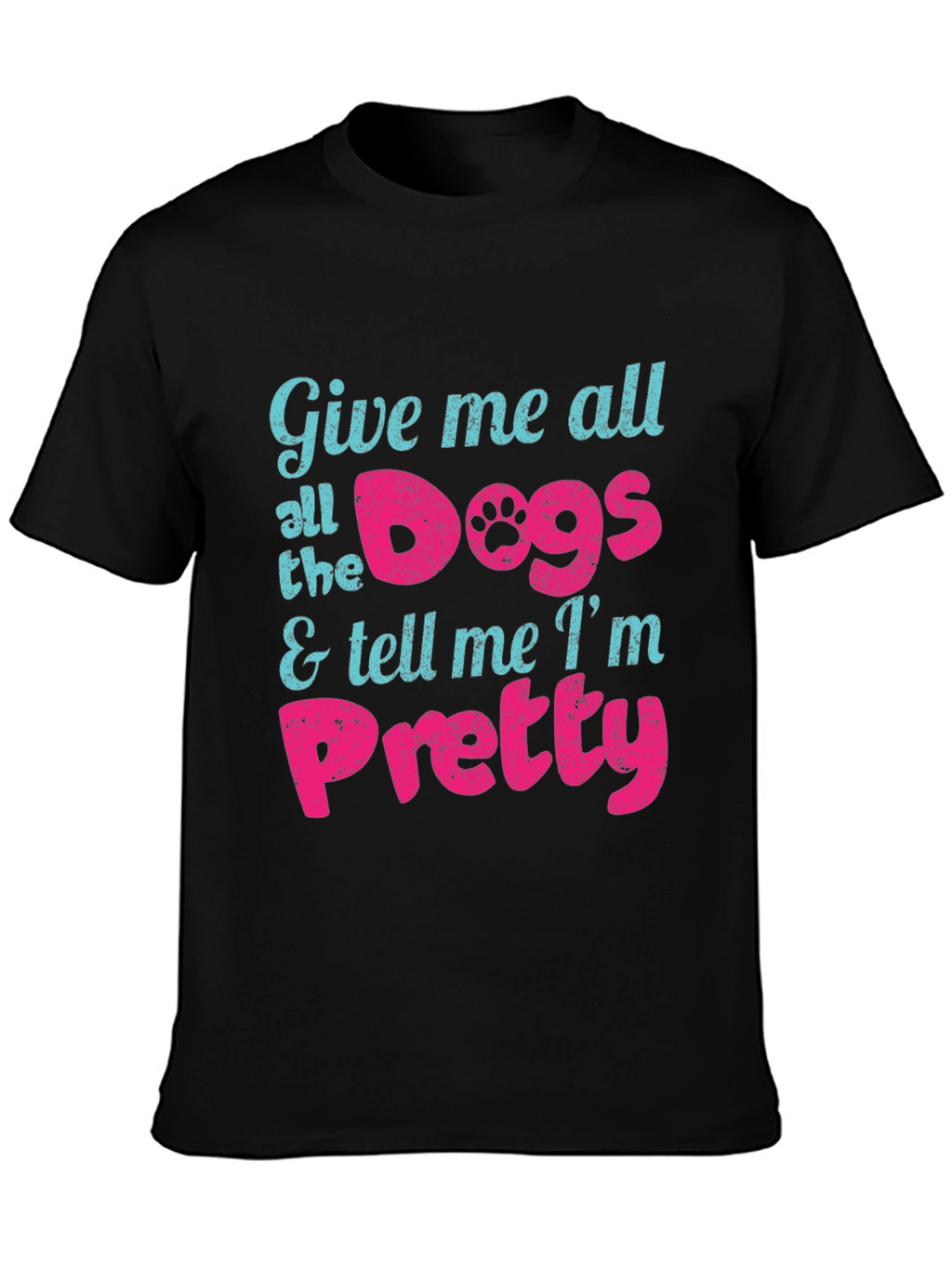 Give Me All the Dogs Mens Black T-Shirt
