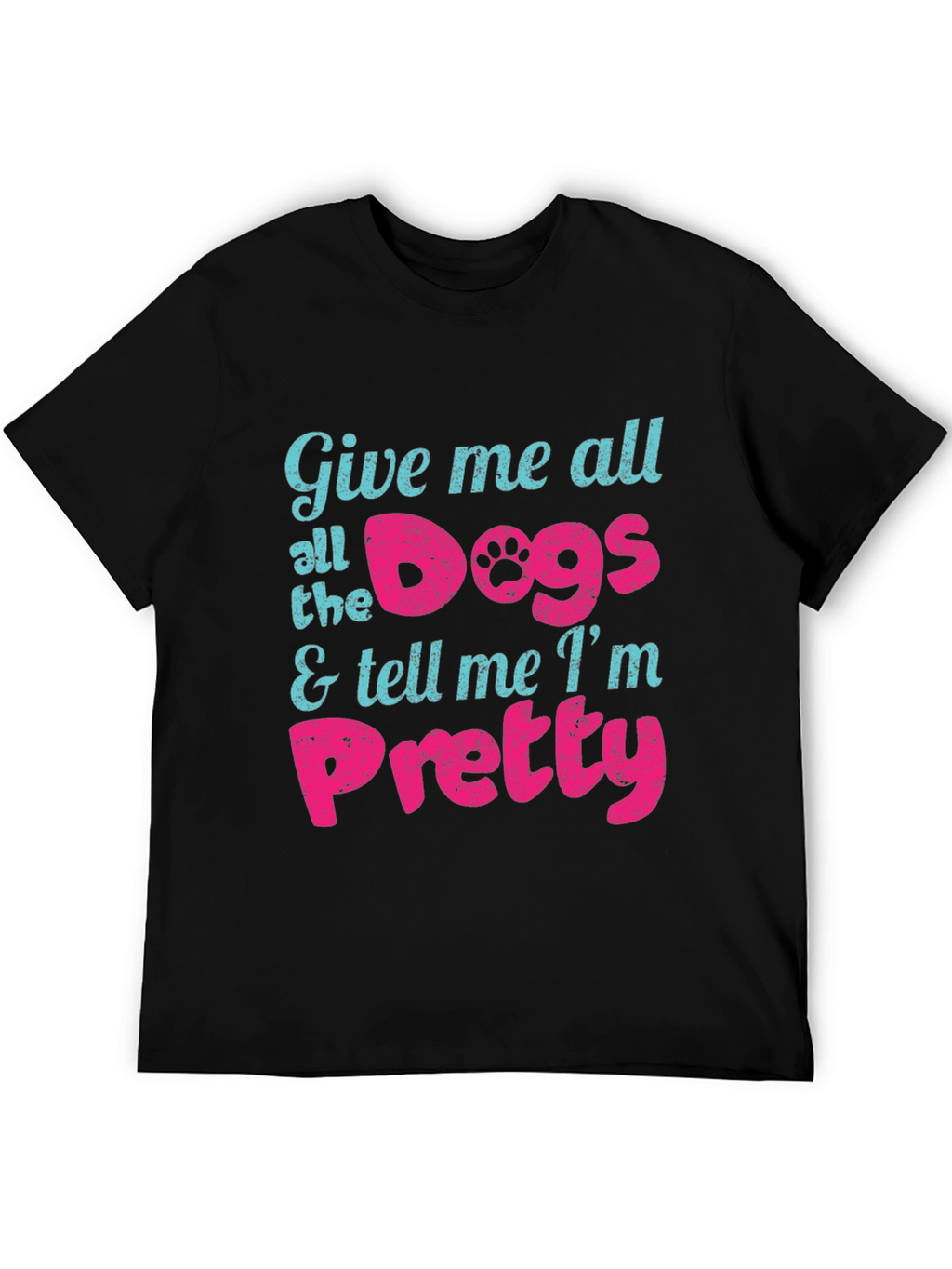 Give Me All the Dogs Mens Black T-Shirt