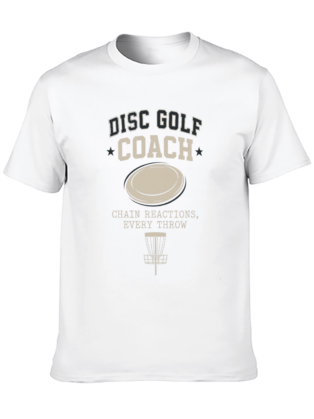 Disc Golf Coach T-Shirt - Chain Reactions Every Throw