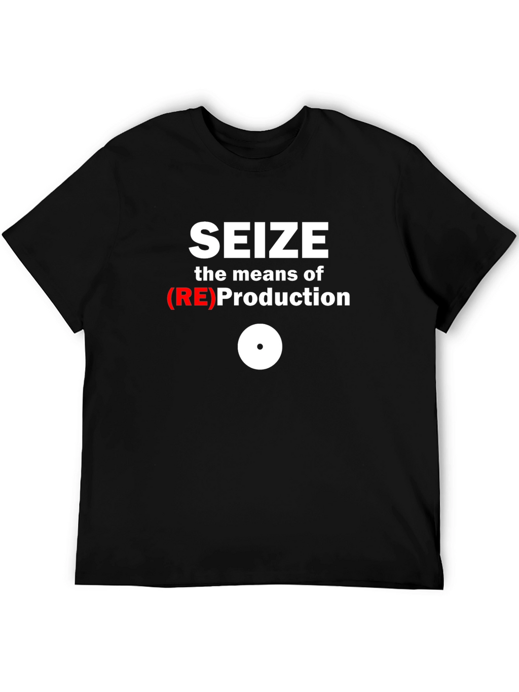 Seize the Means T-Shirt