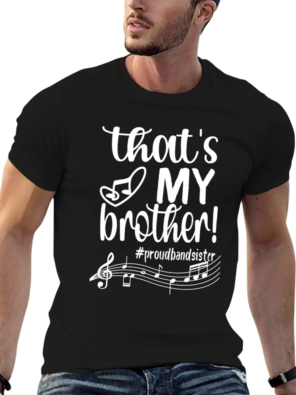 Proud Band Sister T-Shirt - Thats My Brother!