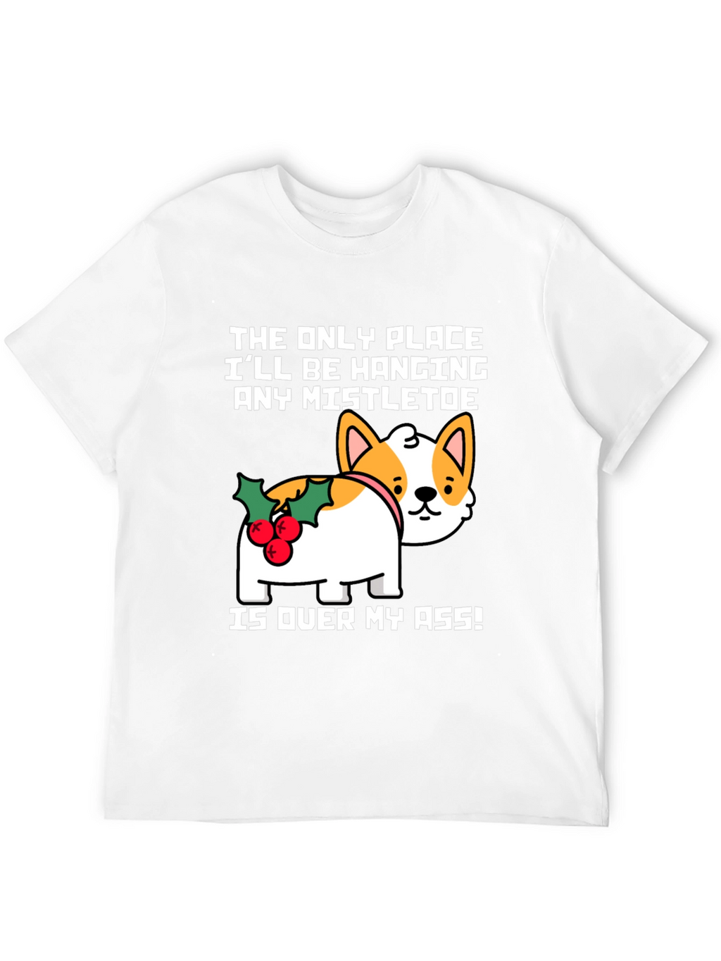 Funny Christmas Dog Mistletoe T-Shirt