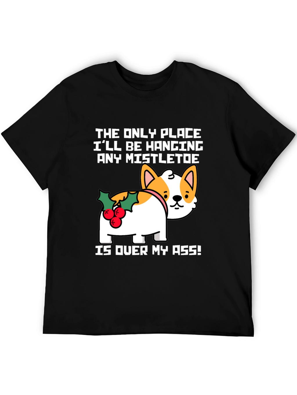 Funny Christmas Dog Mistletoe T-Shirt