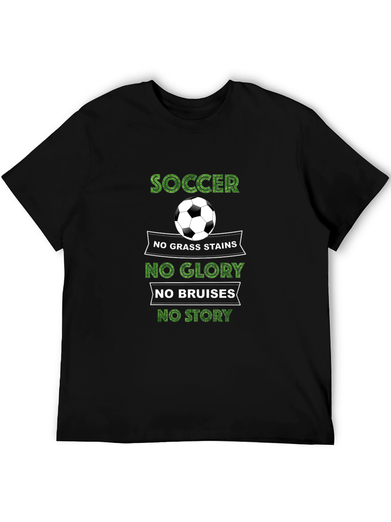 Soccer Graphic T-Shirt: No Grass Stains No Glory