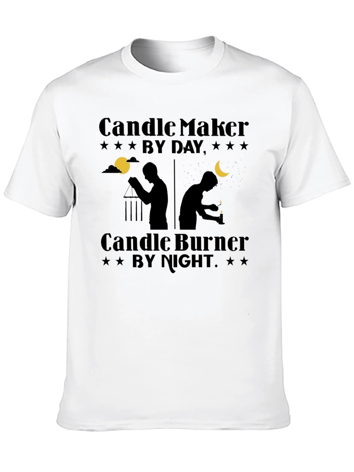 Candle Maker By Day Burner By Night Black T-Shirt