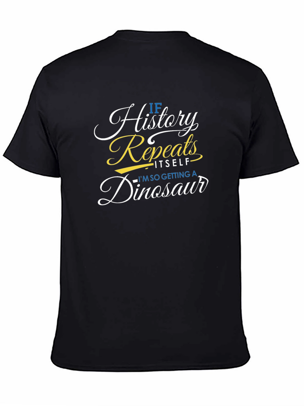 History Repeats Dinosaur Graphic T-Shirt