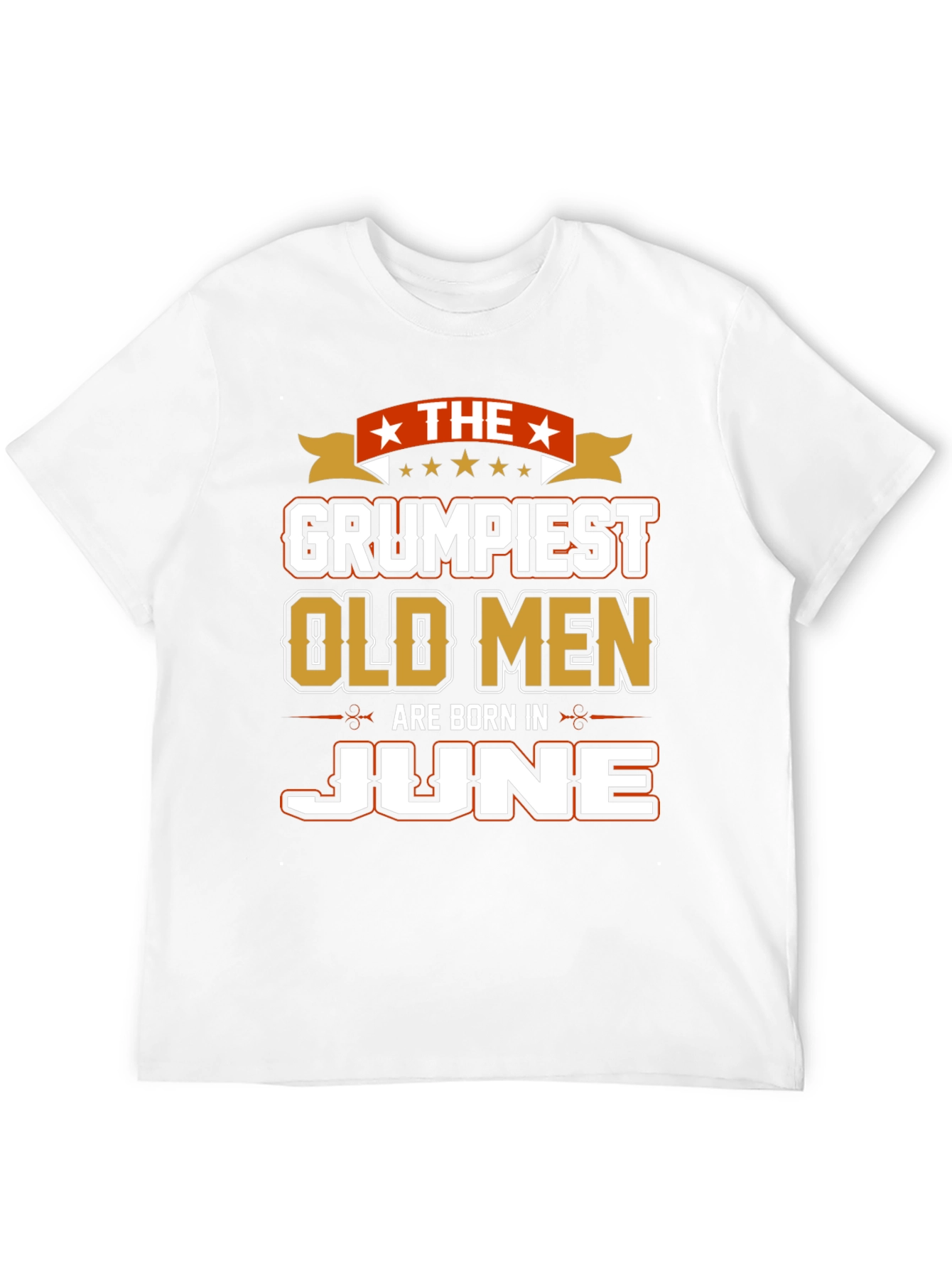 Grumpiest Old Men Born in June T-Shirt
