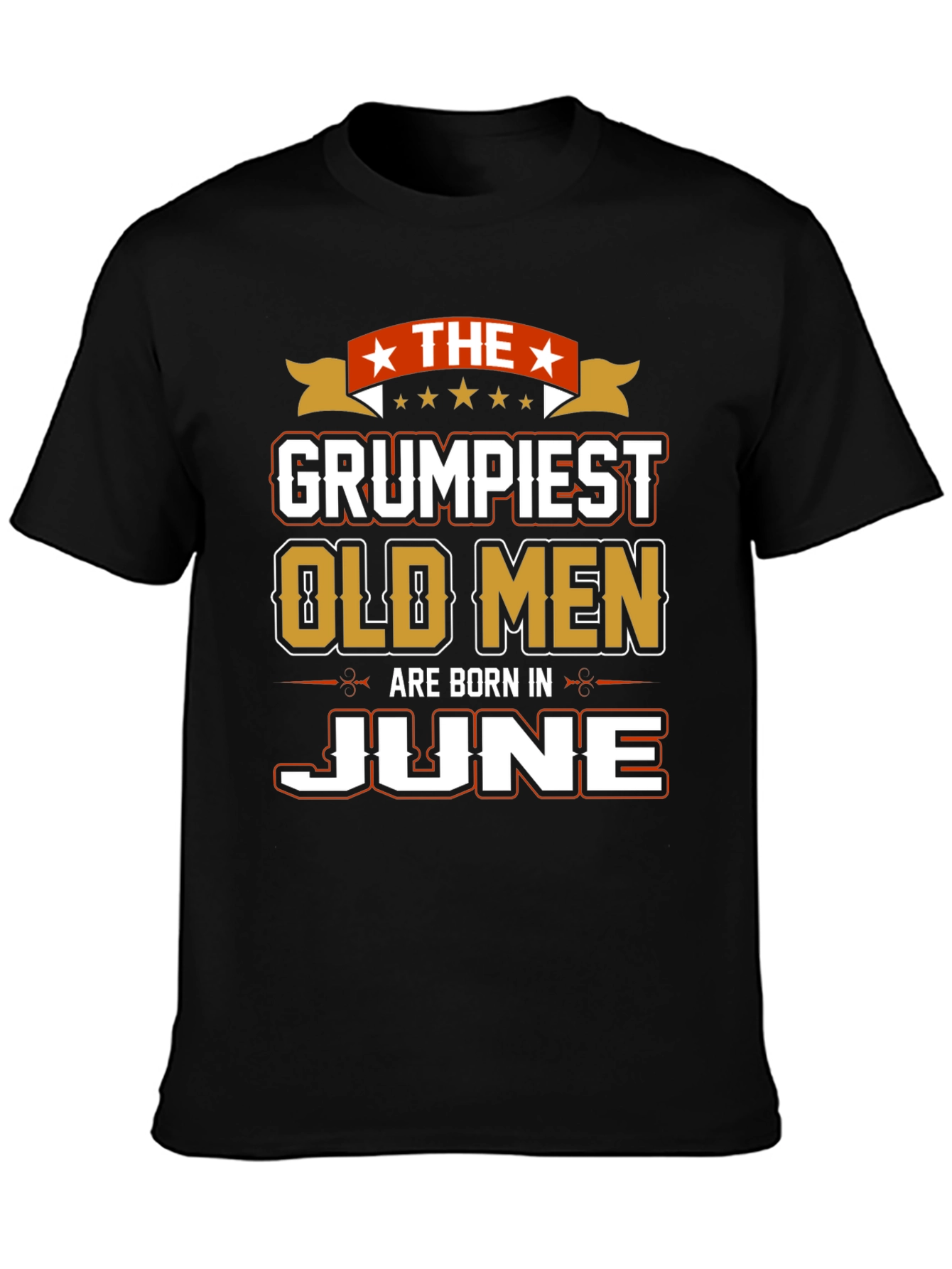 Grumpiest Old Men Born in June T-Shirt