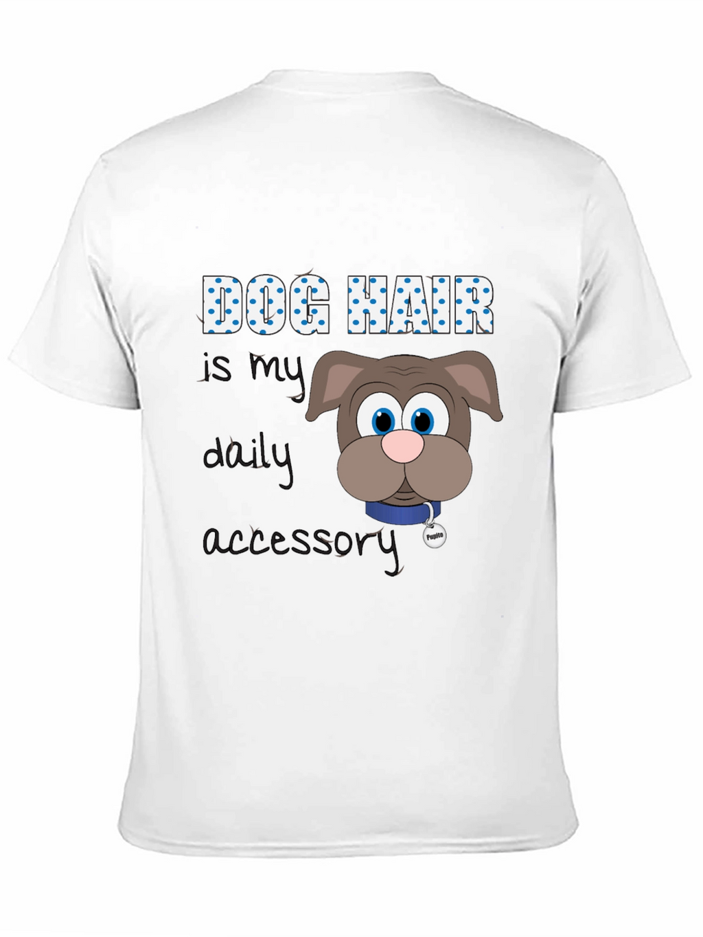 Dog Hair Daily Accessory Graphic Tee