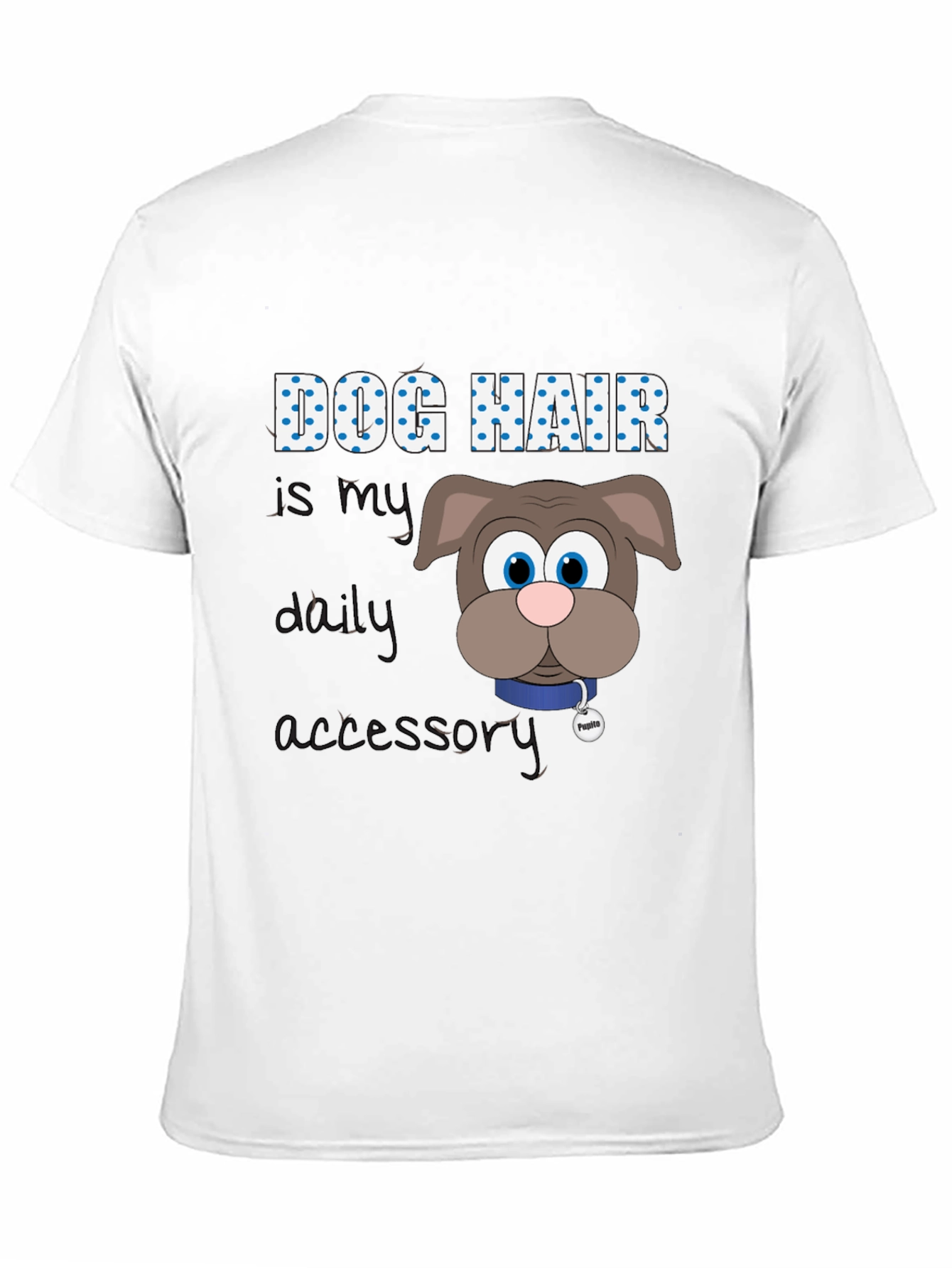 Dog Hair Daily Accessory Graphic Tee