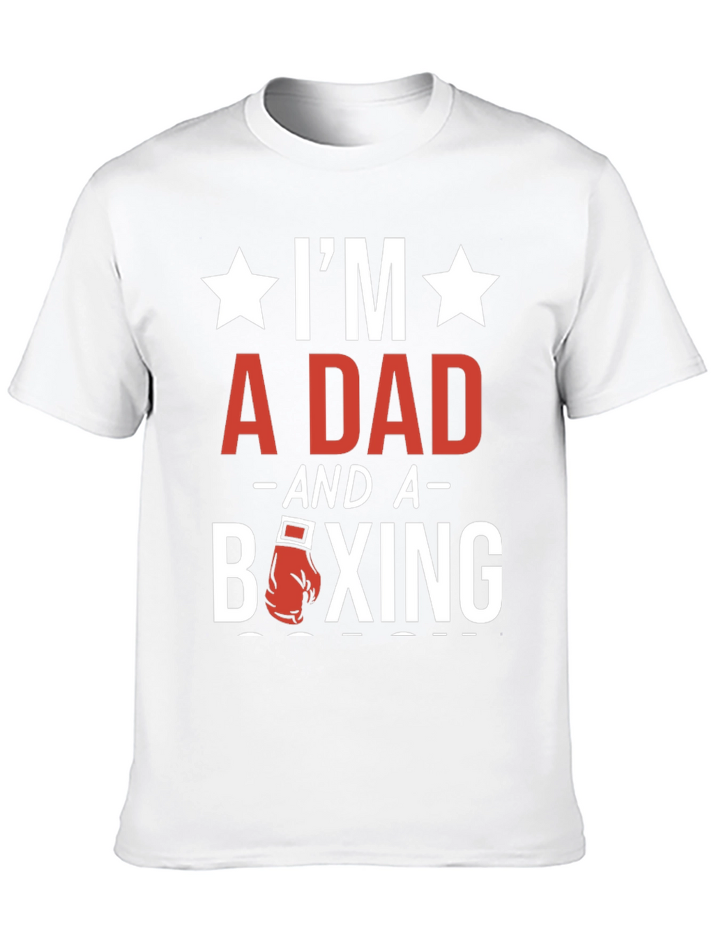 Im a Dad and a Boxing T-Shirt