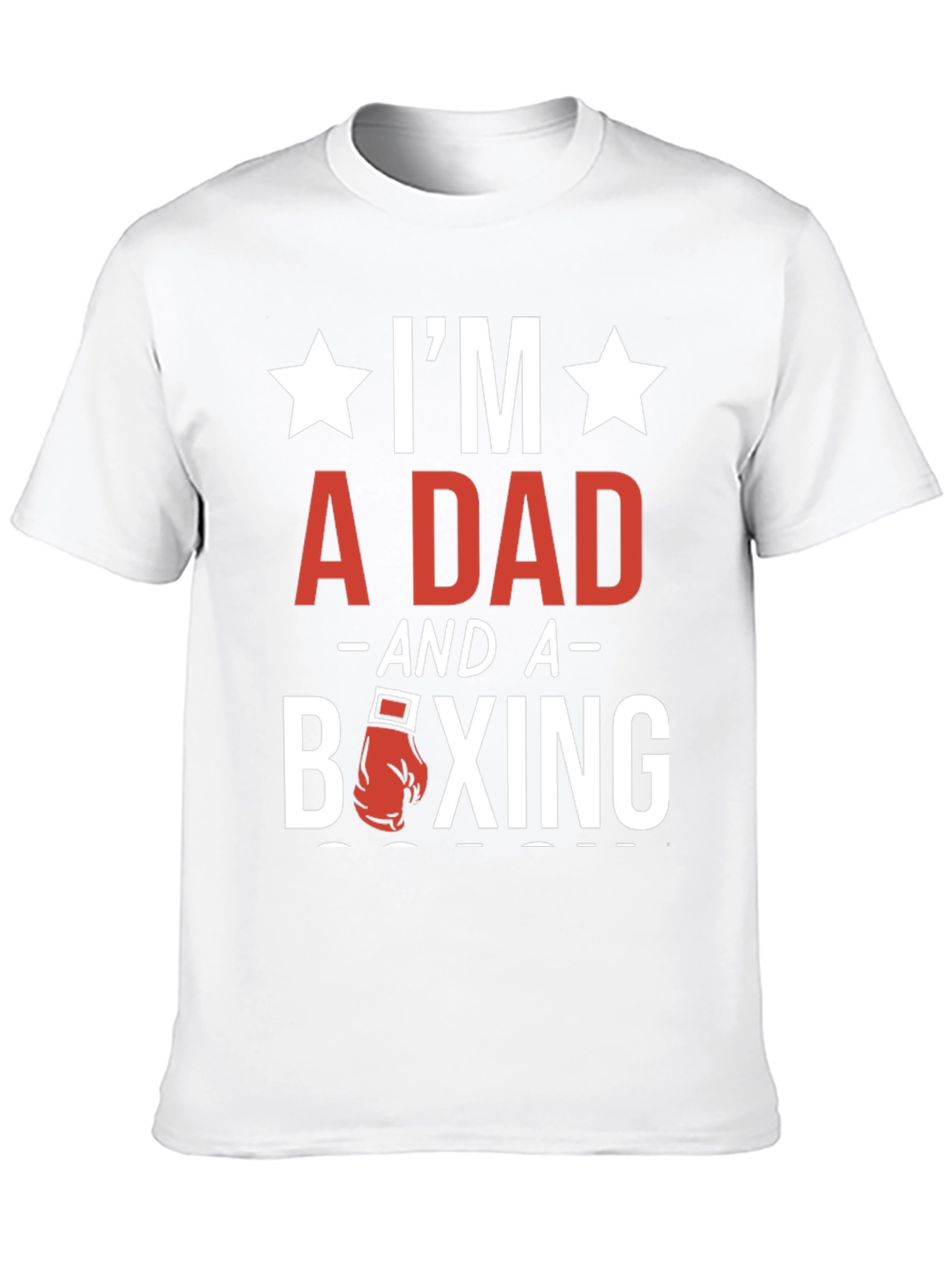 Im a Dad and a Boxing T-Shirt