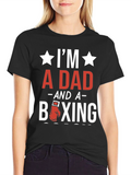 Im a Dad and a Boxing T-Shirt