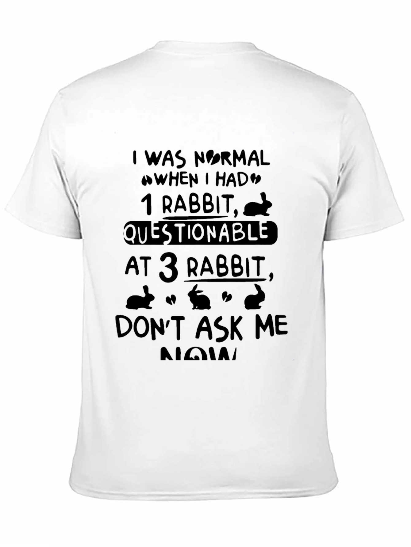 Funny Rabbit Lover T-Shirt - Questionable After 3 Rabbits