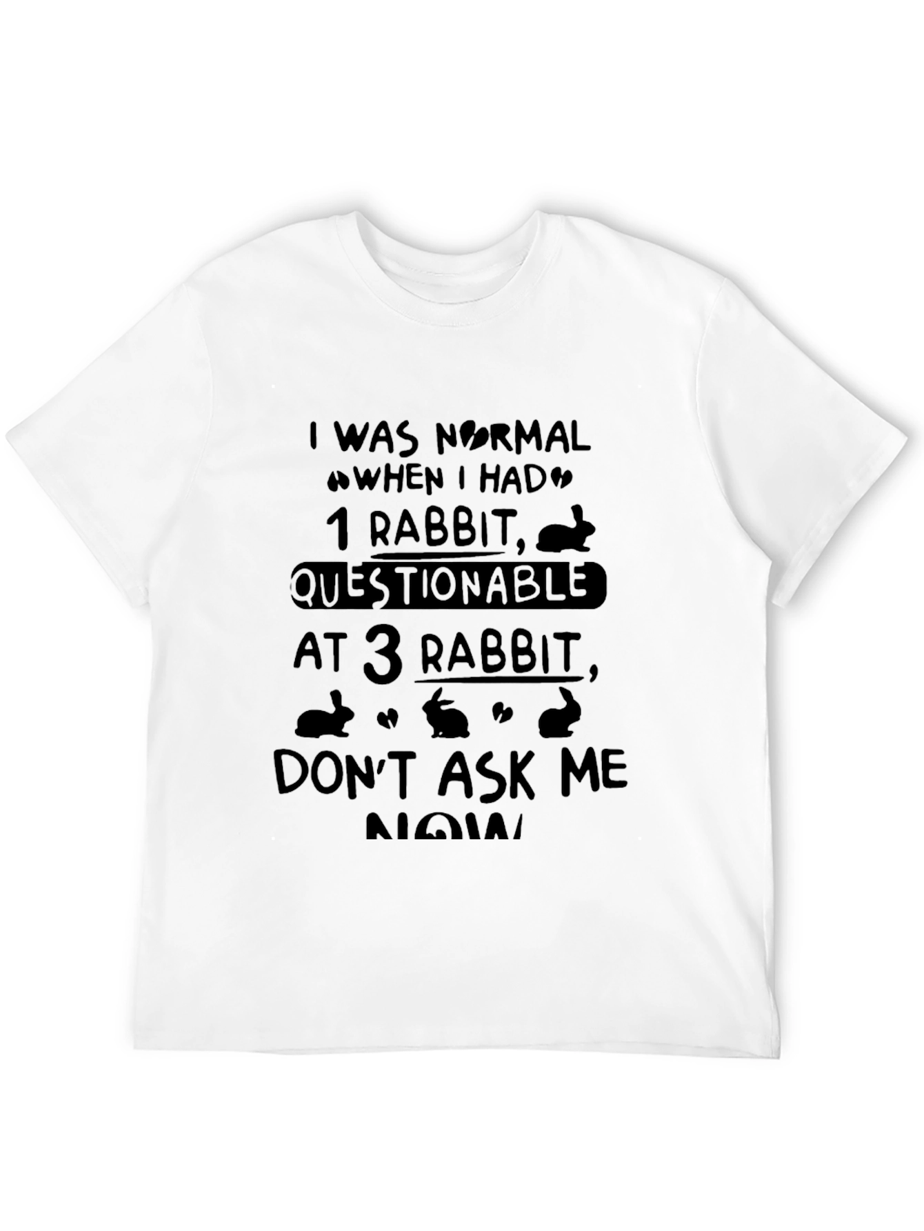 Funny Rabbit Lover T-Shirt - Questionable After 3 Rabbits