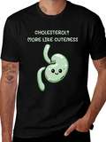 Cholesterol? More Like Cuteness T-Shirt