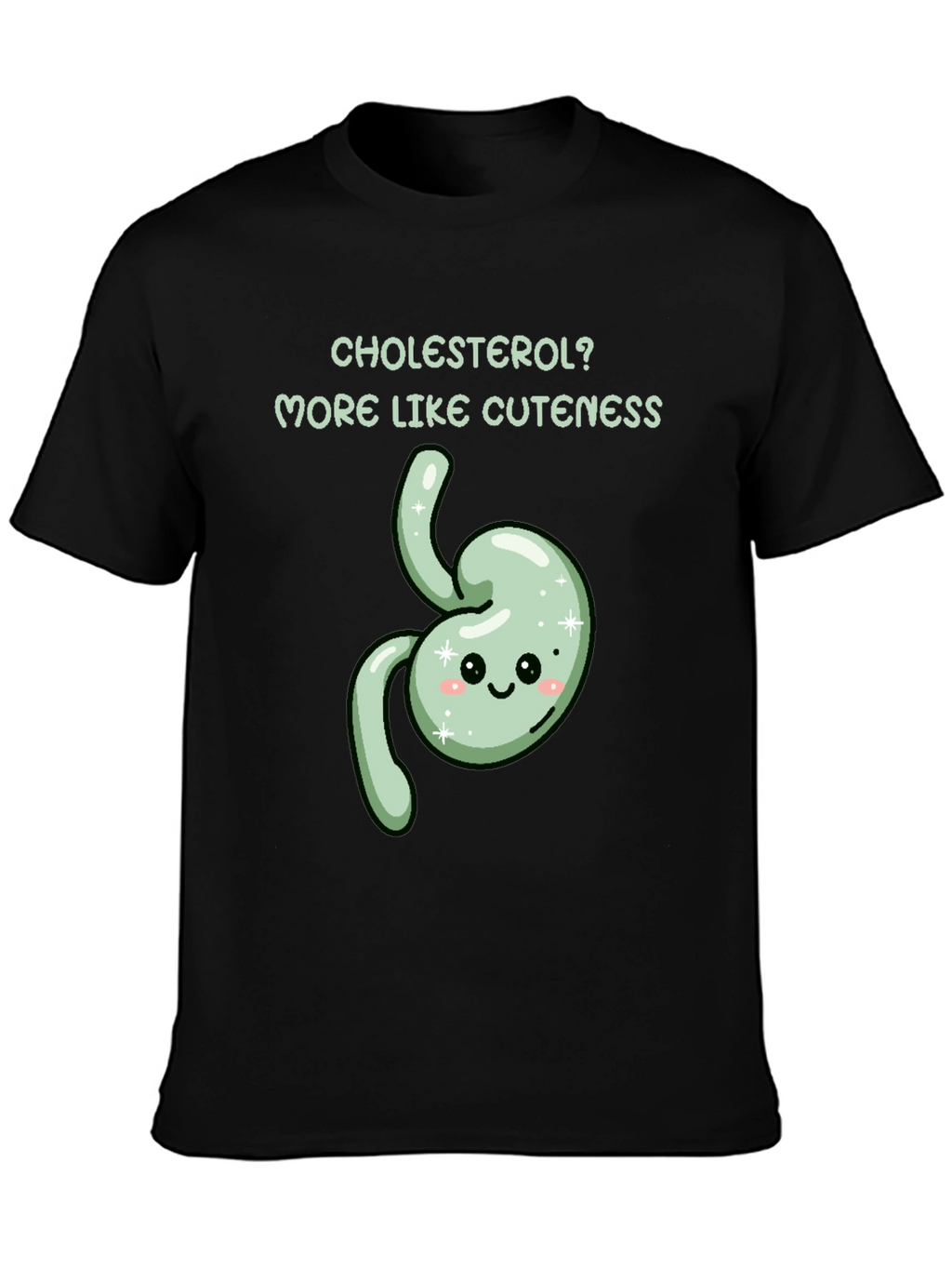 Cholesterol? More Like Cuteness T-Shirt